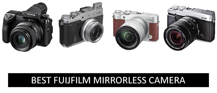 Best Fujifilm Mirrorless Camera